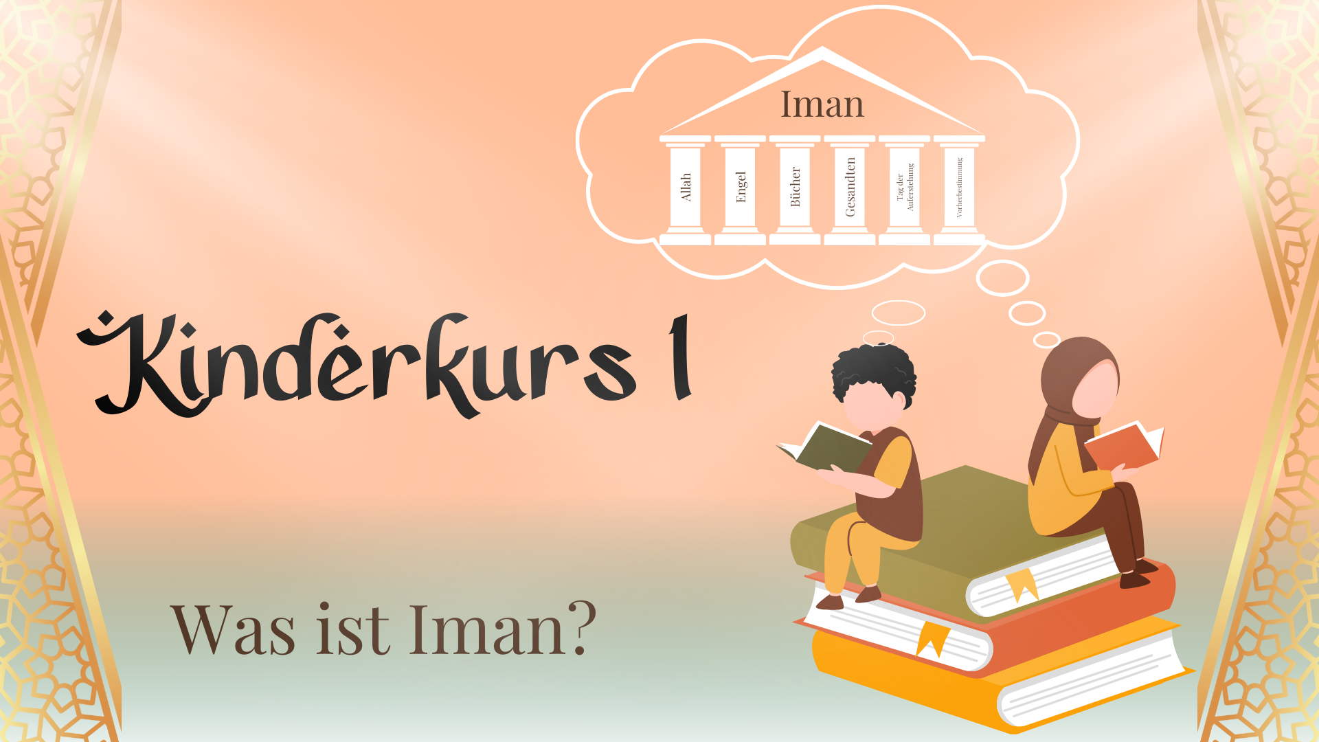 Kinderkurs 1 - Was ist Iman?