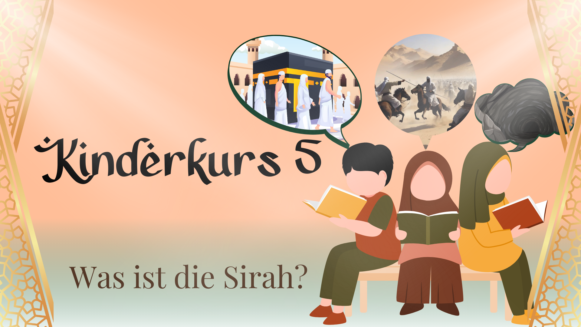 Kinderkurs 5 - Was ist die Sīrah?