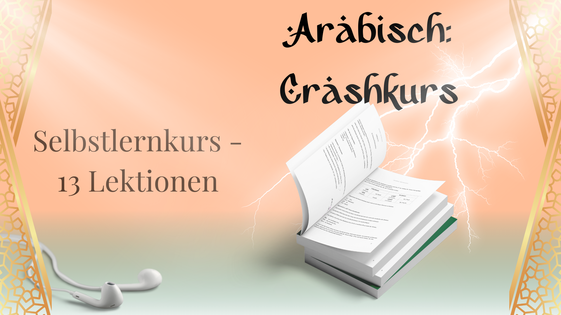 Arabisch Crashkurs - 13 Lektionen Crashkurs