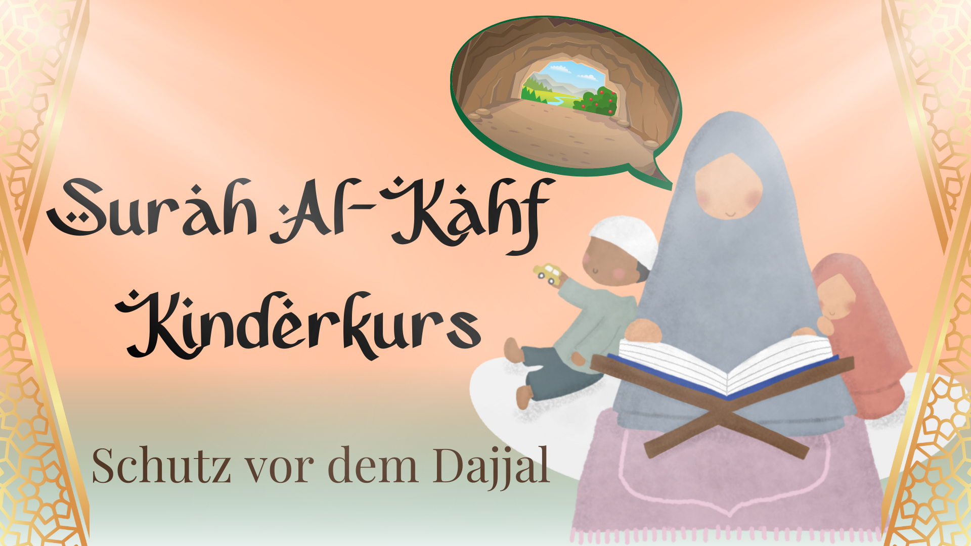 Surah Al-Kahf - Schutz vor dem Dajjal