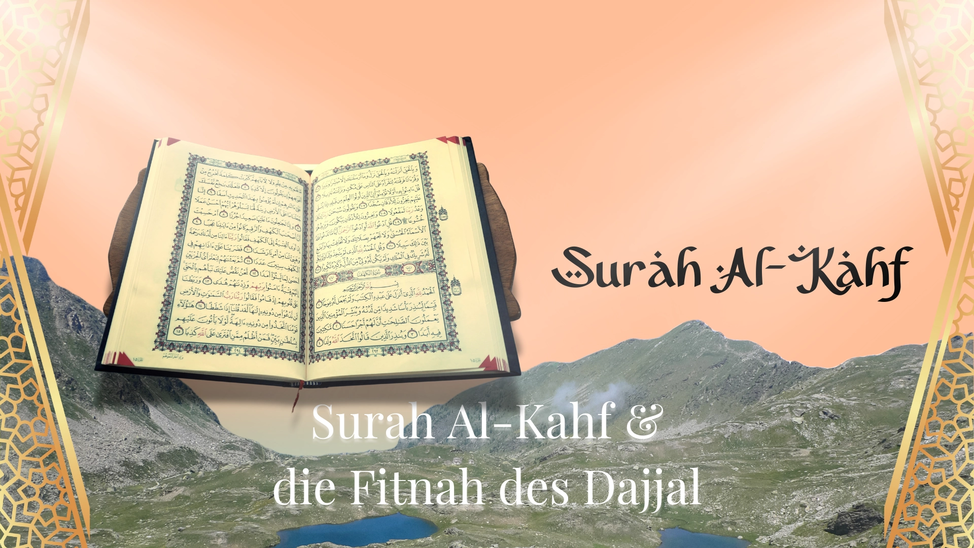 Sūrah Al-Kahf – Sūrah Al-Kahf und die Fitnah des Dajjal