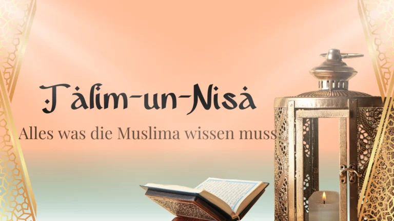 Talim-un-Nisa – Alles was die Muslima wissen muss