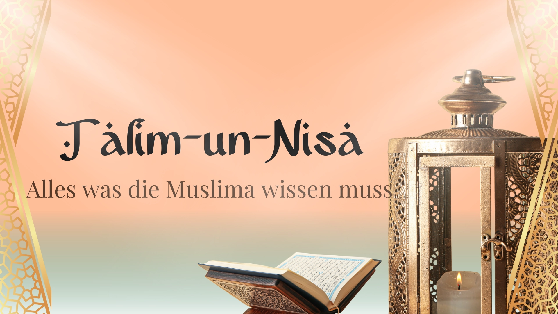 Talim-un-Nisa - Alles was die Muslima wissen muss